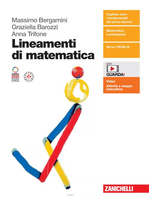 Lineamenti di matematica. Vol. unico. Per le Scuole superiori. Con espansione online book