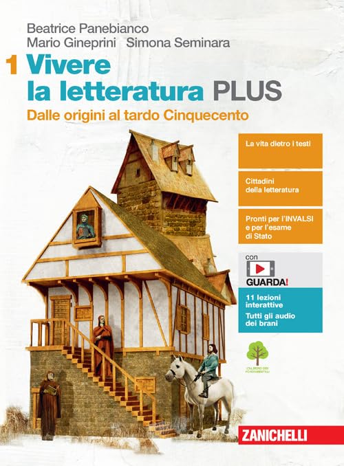 Vivere la letteratura Plus. Per le Scuole superiori. Con e-book. Con espansione online. Dalle origini al tardo Cinquecento (Vol. 1) Professional & Reference Books