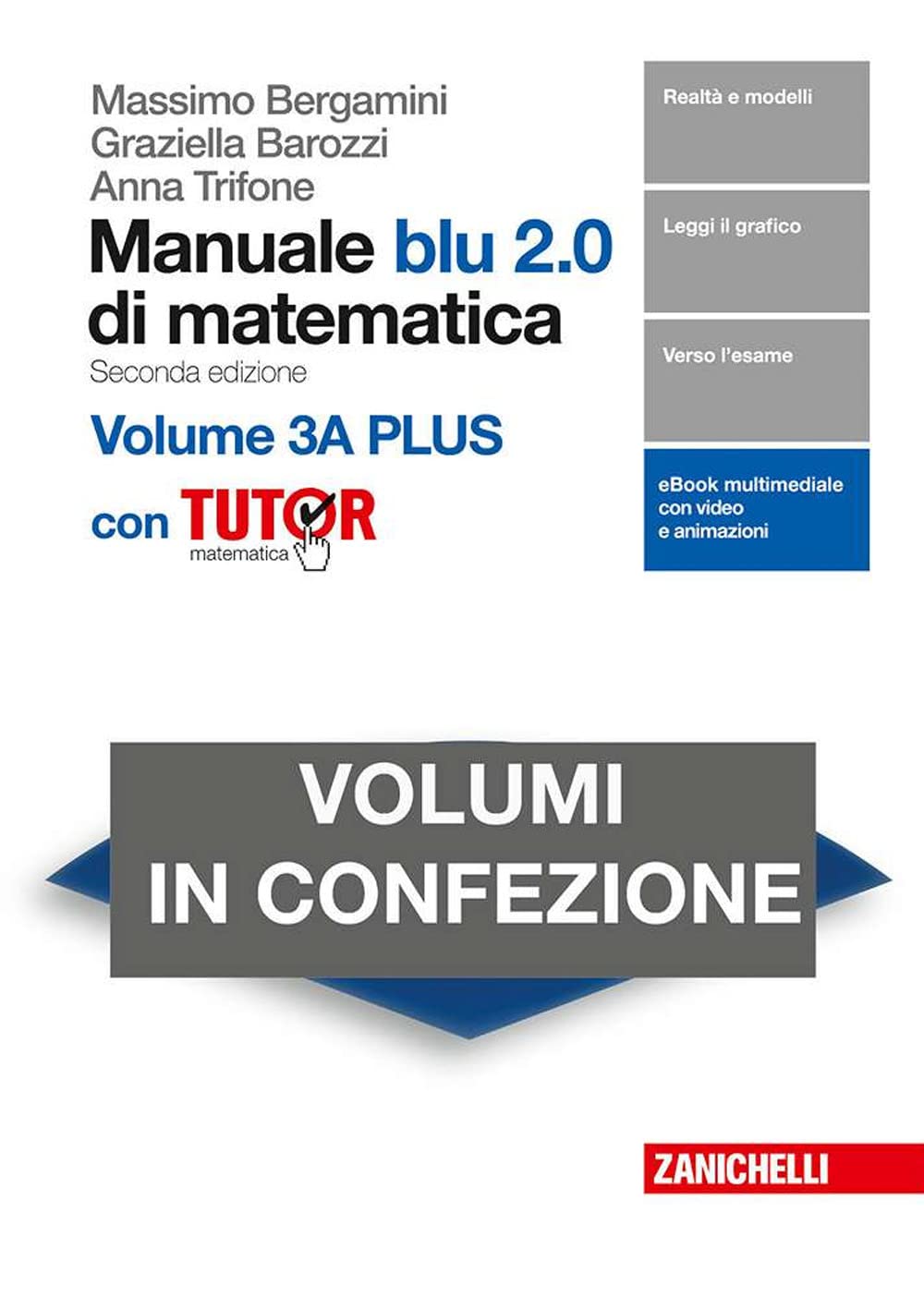 Manuale blu 2.0 di matematica. Per le Scuole superiori. Con e-book. Con Libro: Plus con tutor (Vol. 3/A-B) Professional & Reference Books