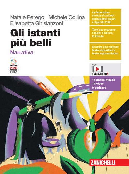 Gli istanti più belli. Narrativa. Per le Scuole superiori. Con espansione online Study Guides