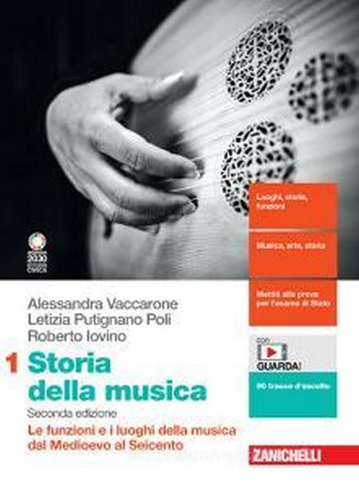 Storia della musica. Per le Scuole superiori. Con e-book. Con espansione online. Le funzioni e i luoghi della musica dal Medioevo al Seicento (Vol. 1) Professional & Reference Books