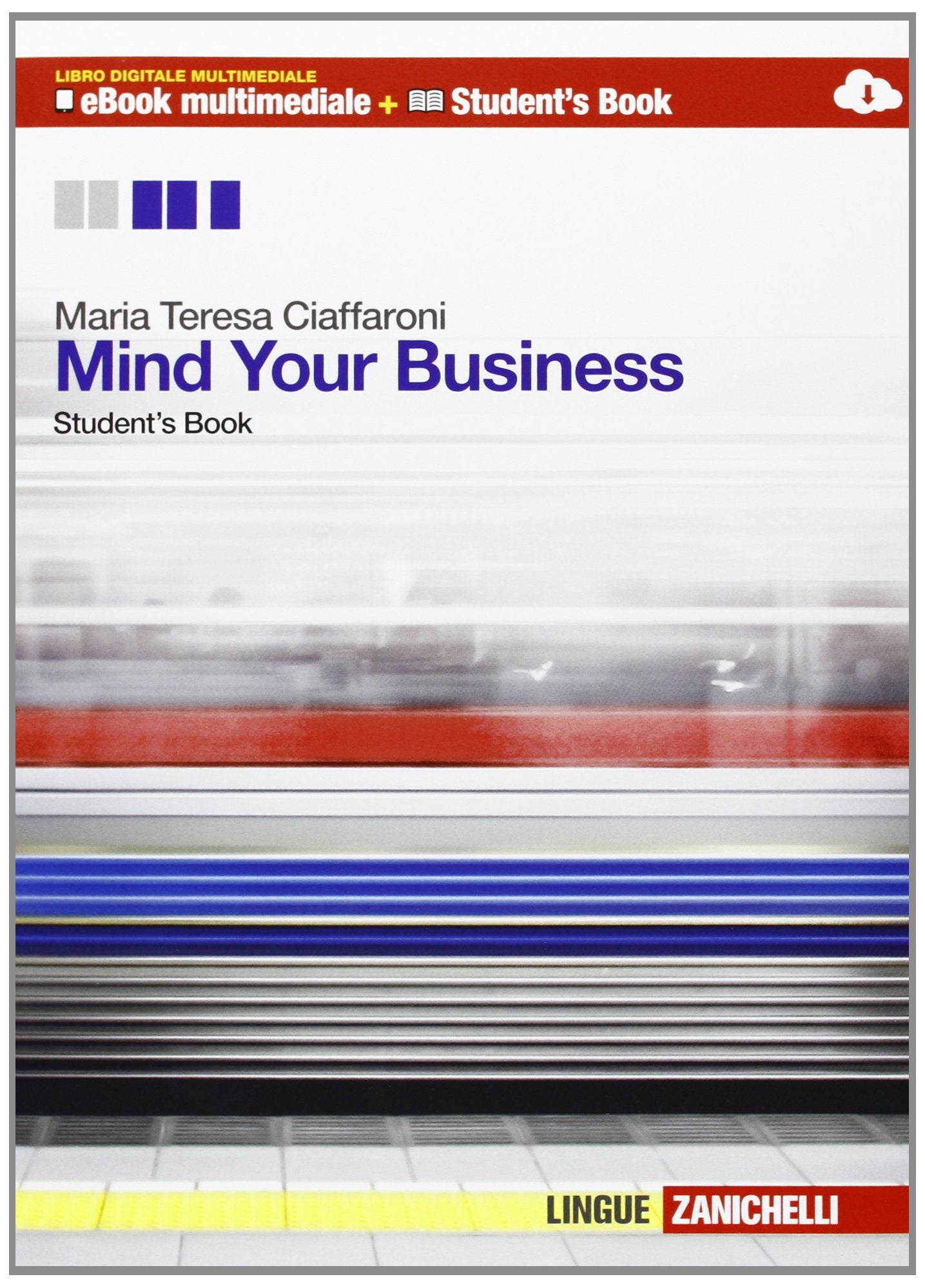 Mind your business. student's book-Workbook. Multimediale. Per le Scuole superiori. Con e-book. Con espansione online Professional & Reference Books