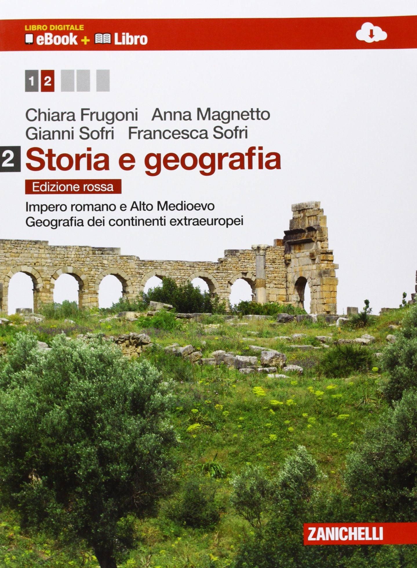 Storia e geografia. Per le Scuole superiori. Con e-book. Con espansione online. Impero romano e alto medioevo-Geografia dei continenti extraeuropei (Vol. 2) Natural Sciences