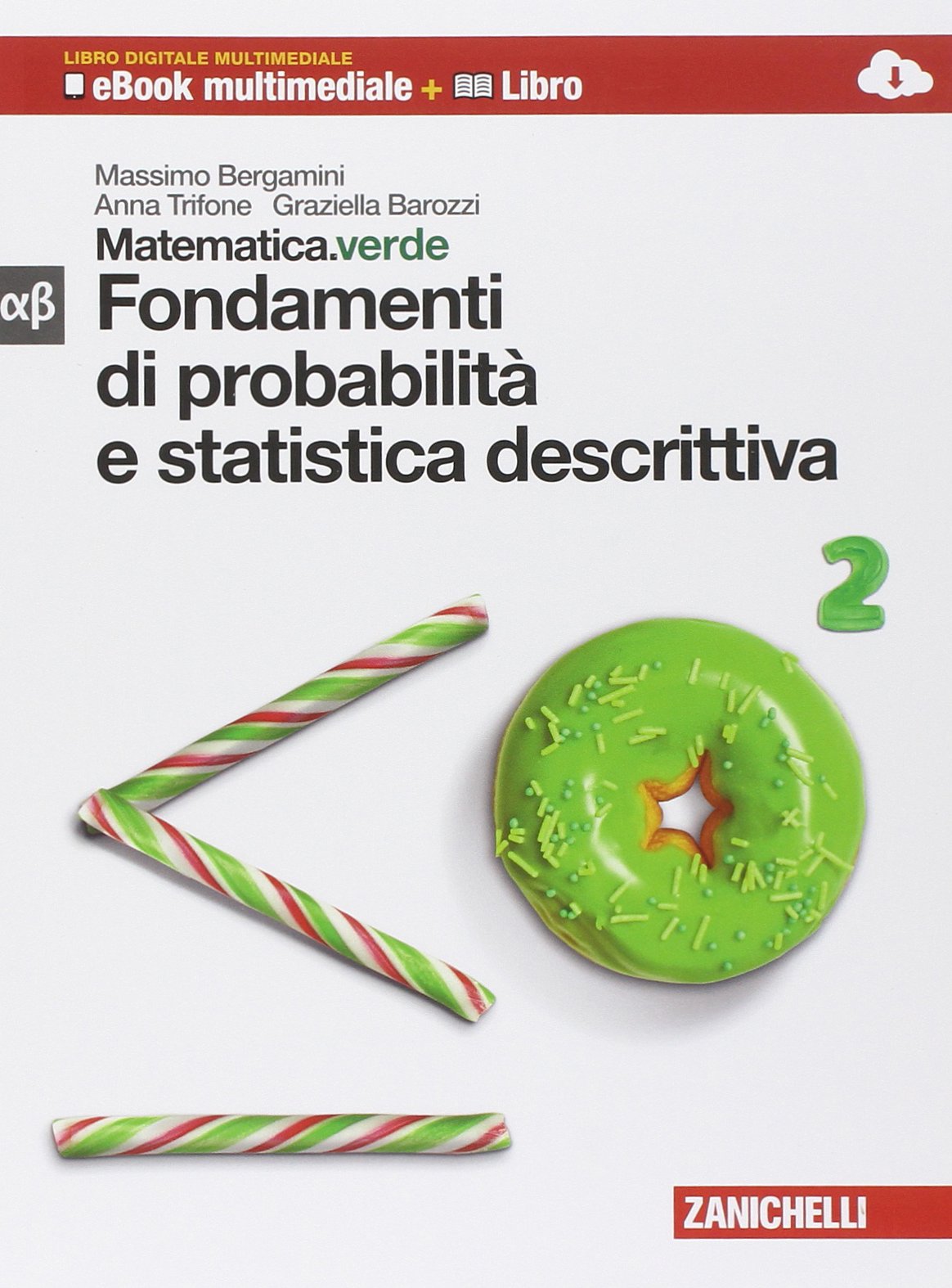 Matematica.verde. Con Maths in english. Modulo alfa-beta verde: Fondamenti probabilità e statistica descrittiva. Per le Scuole superiori. Con e-book. Con espansione online book