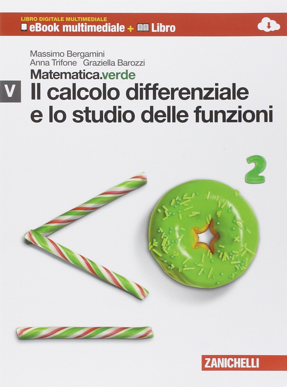 Matematica.verde. Con Maths in english. Modulo V verde: il Calcolo differenziale e studio delle funzioni. Per le Scuole superiori. Con e-book. Con espansione online Professional & Reference Books