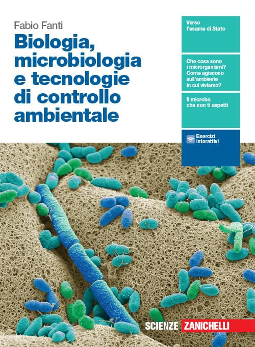 Biologia, microbiologia e biotecnologie. Tecnologie di controllo ambientale. Per le Scuole superiori. Con espansione online Professional & Reference Books