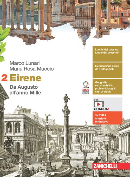 Eirene. Per le Scuole superiori. Con e-book. Con espansione online. Da Augusto all'anno Mille (Vol. 2) Professional & Reference Books