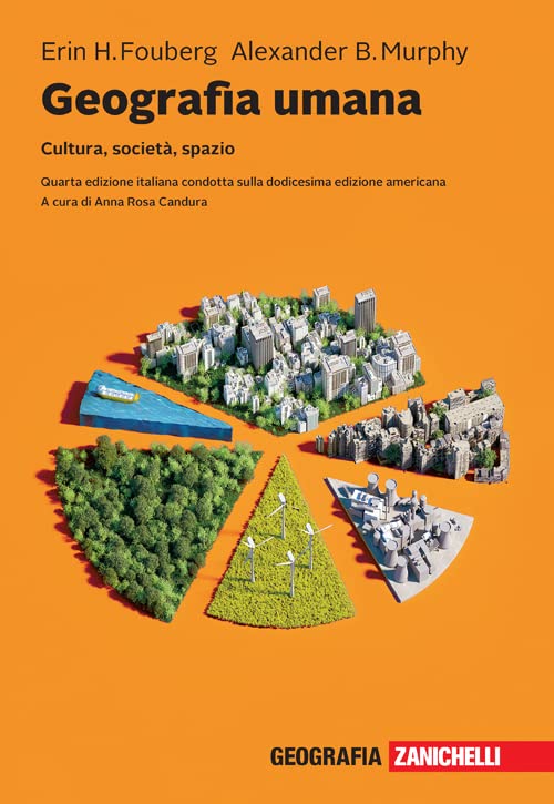 Geografia umana. Cultura, società, spazio. Con e-book Professional & Reference Books