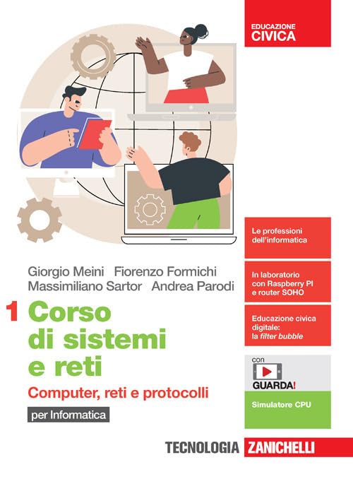 Corso di sistemi e reti. Per le Scuole superiori. Con e-book. Con espansione online. Computer, reti e protocolli (Vol. 1) Professional & Reference Books