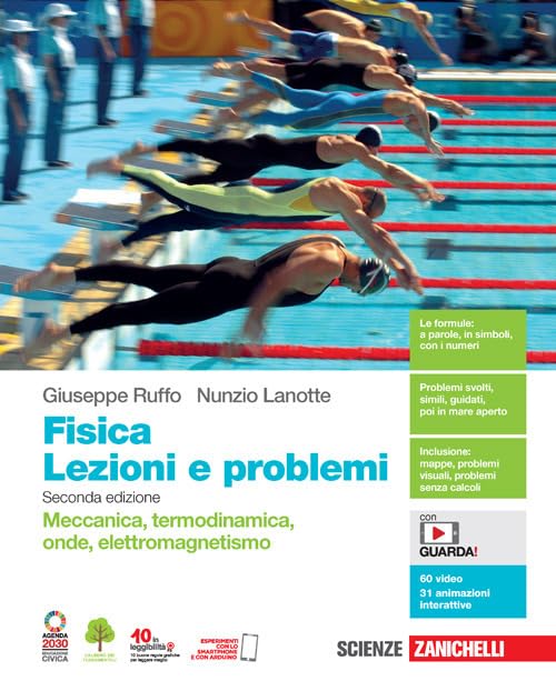 Fisica: lezioni e problemi. Meccanica, termodinamica, onde, elettromagnetismo. Volume unico. Per le Scuole superiori. Con Contenuto digitale (fornito elettronicamente) Natural Sciences