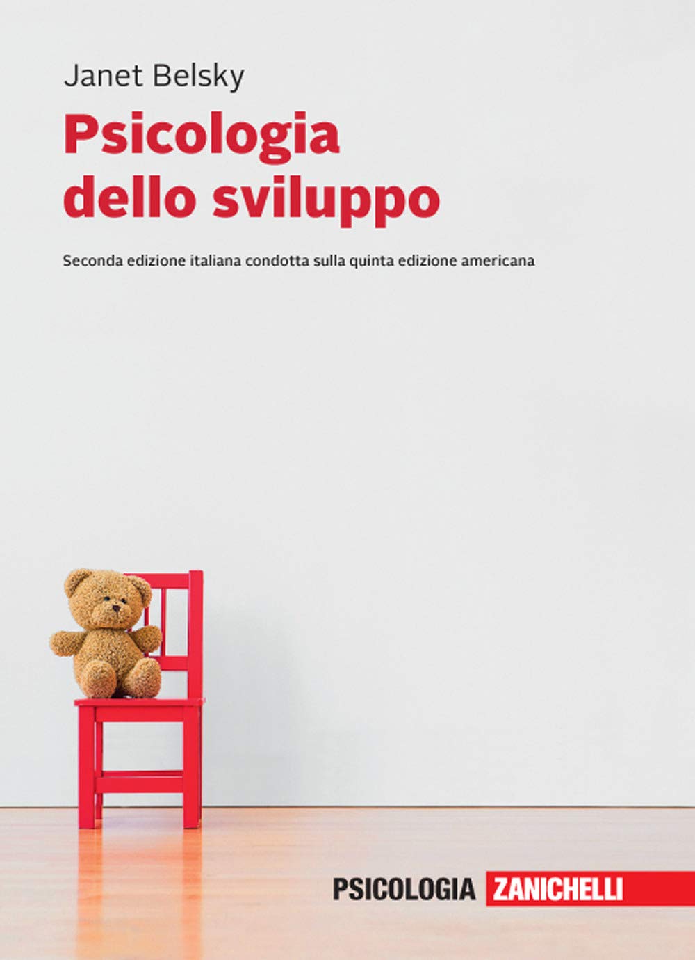 Psicologia dello sviluppo. Vol. unico. Con e-book book