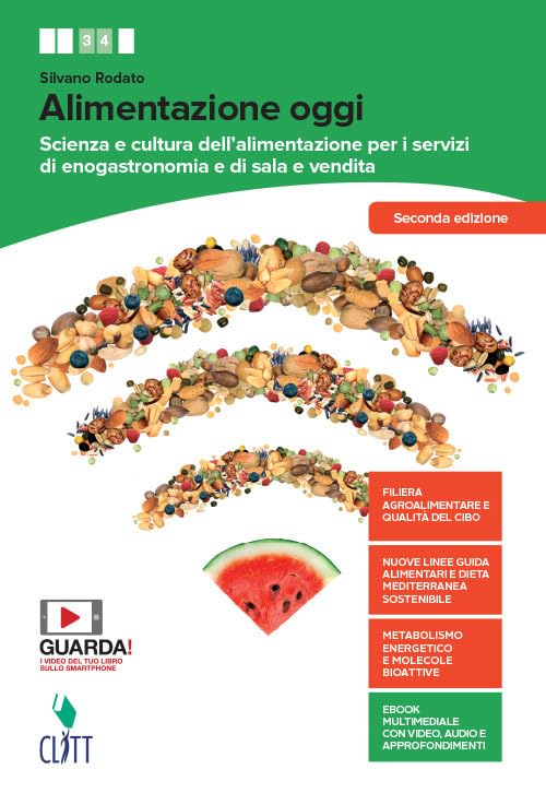 Alimentazione oggi. Scienza e cultura dell'alimentazione per i servizi di enogastronomia e di sala e vendita. Con Quaderno operativo. Per il secondo biennio delle Scuole superiori. Con Contenuto d... Professional & Reference Books