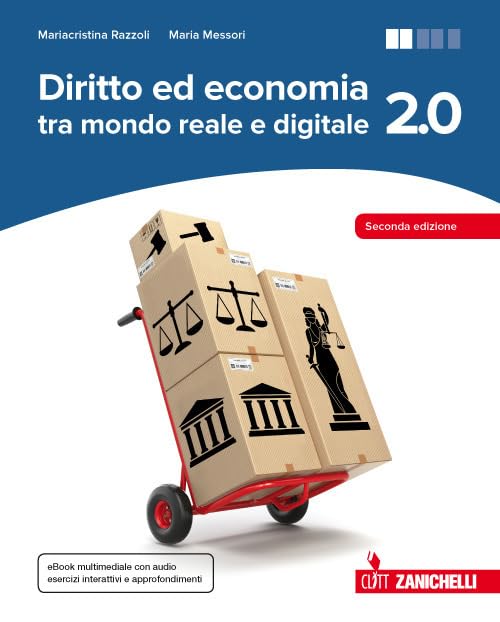 Diritto ed economia 2.0 tra mondo reale e digitale. Per le Scuole superiori. Con Contenuto digitale (fornito elettronicamente) Professional & Reference Books