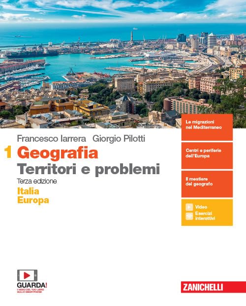 Geografia: Territori e problemi. Per le Scuole superiori. Con e-book. Con espansione online. Italia e Europa (Vol. 1) Natural Sciences
