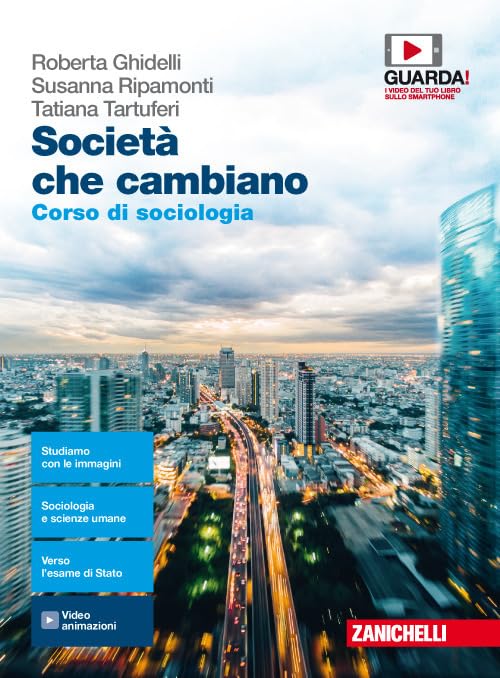 Società che cambiano. Corso di sociologia. Per le Scuole superiori. Con e-book book