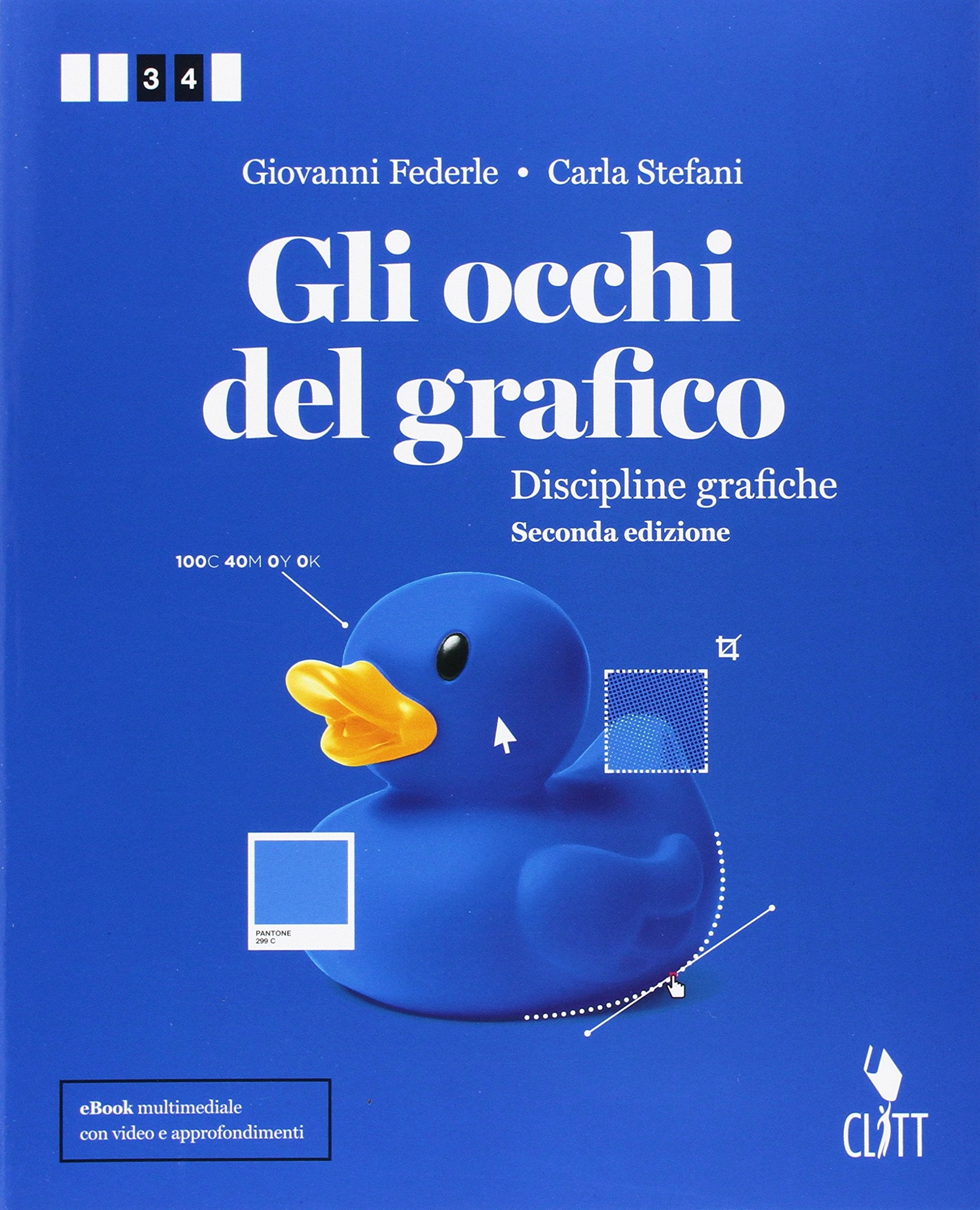 Gli occhi del grafico. Discipline grafiche. Per il secondo biennio delle Scuole superiori. Con Contenuto digitale (fornito elettronicamente) Professional & Reference Books