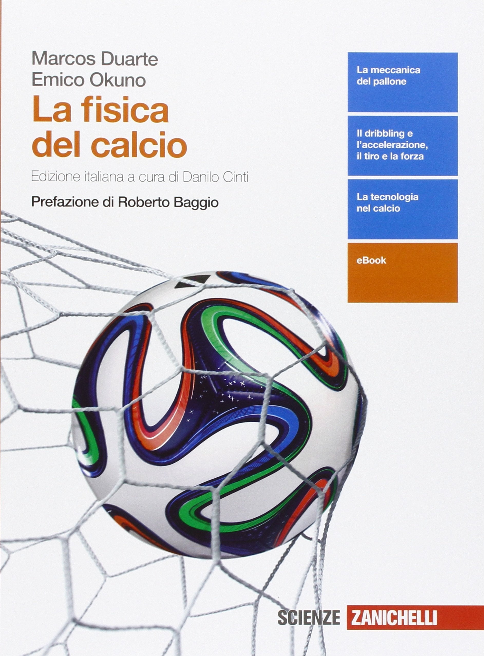 La fisica del calcio. Per le Scuole superiori. Con e-book. Con espansione online Natural Sciences