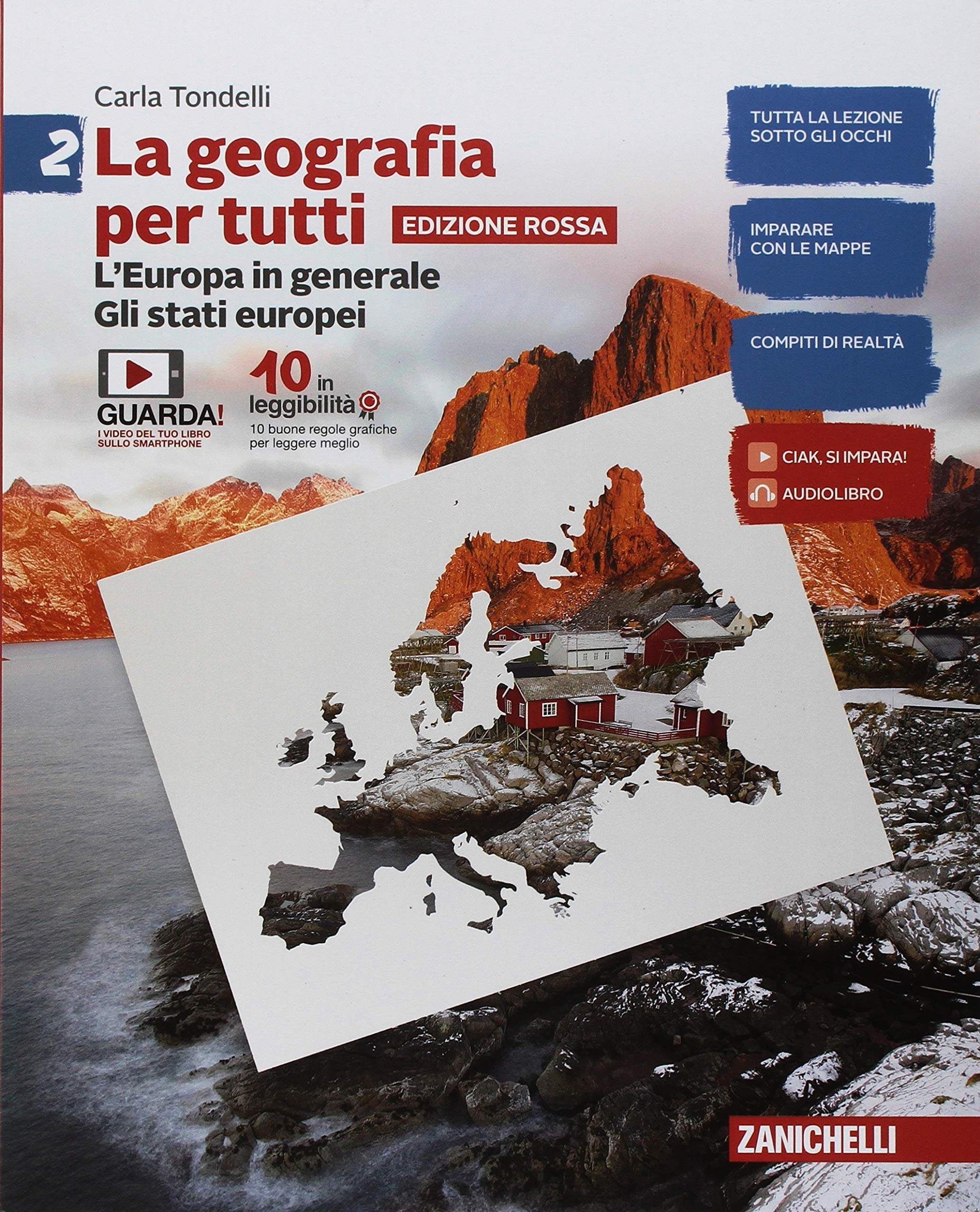 La geografia per tutti. Ediz. rossa. Per la Scuola media. Con e-book. L' Europa in generale. Gli Stati europei (Vol. 2) Natural Sciences