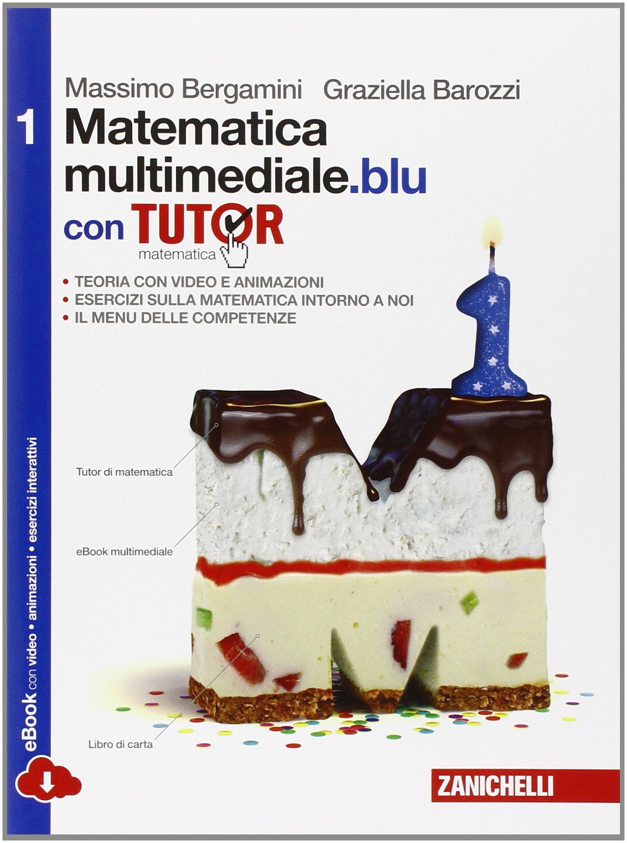 Matematica multimediale.blu. Tutor. Per le Scuole superiori. Con e-book. Con espansione online book