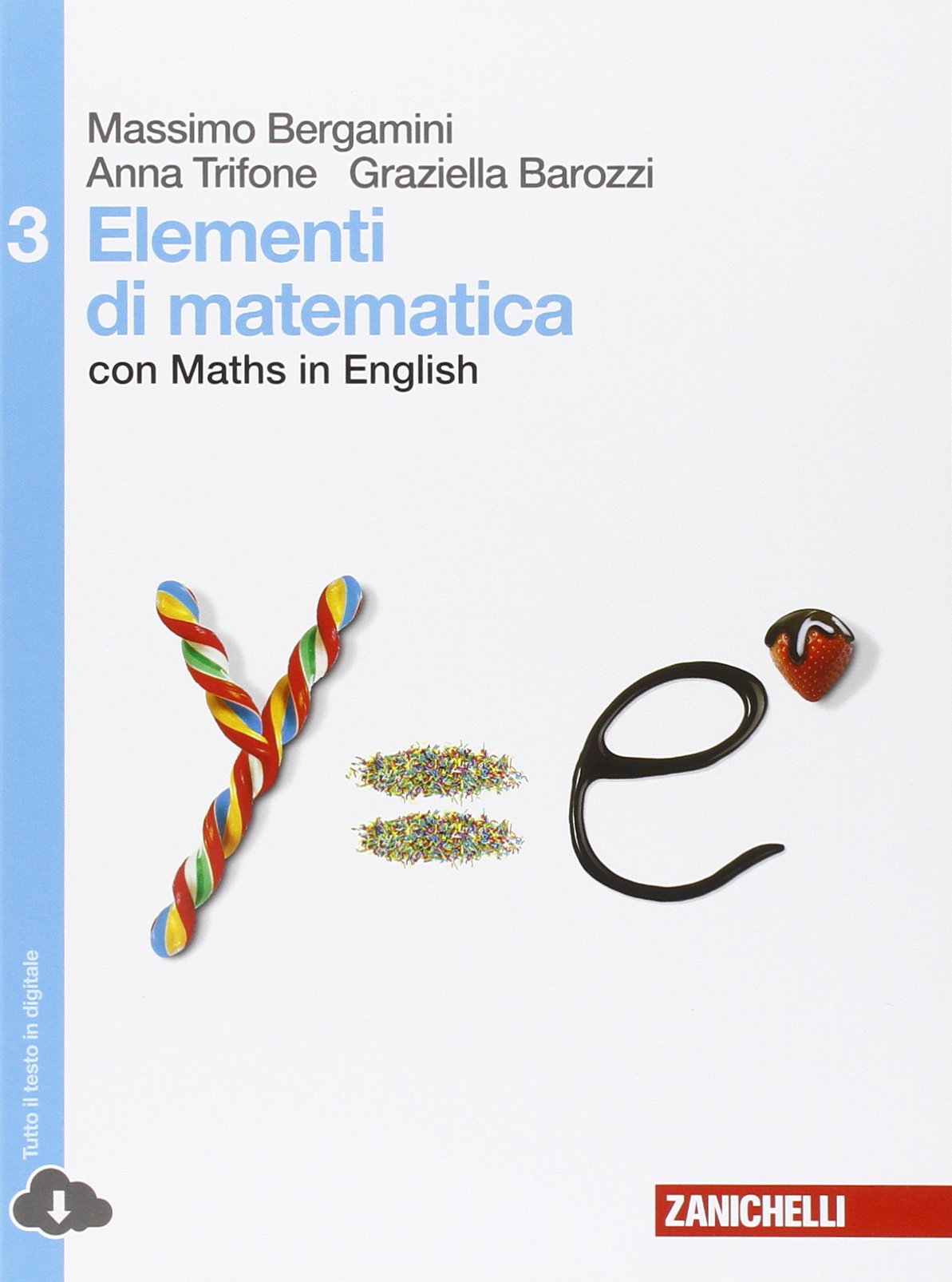 Elementi di matematica. Con Maths in english. Per le Scuole superiori. Con espansione online (Vol. 3) Professional & Reference Books