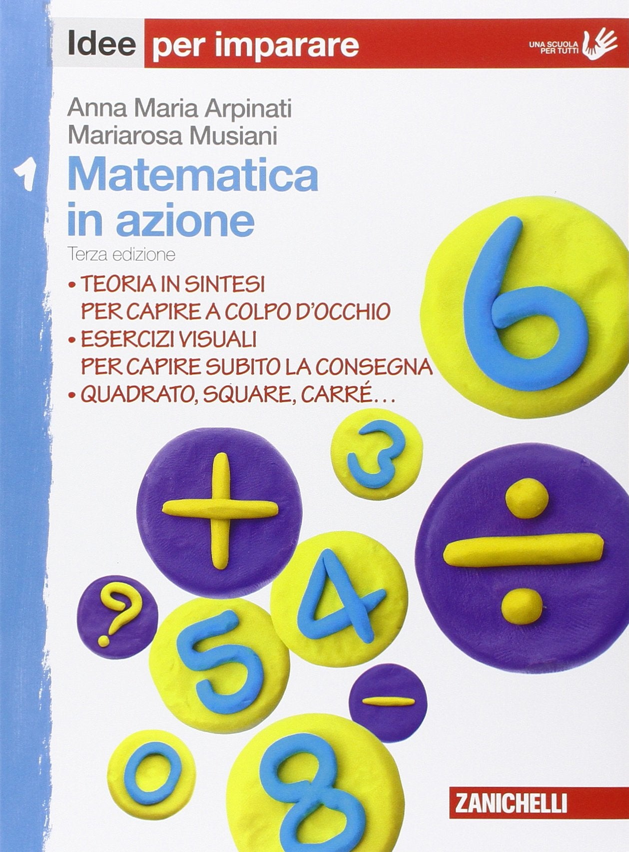 Matematica in azione. Idee per imparare. Per la Scuola media (Vol. 1) book