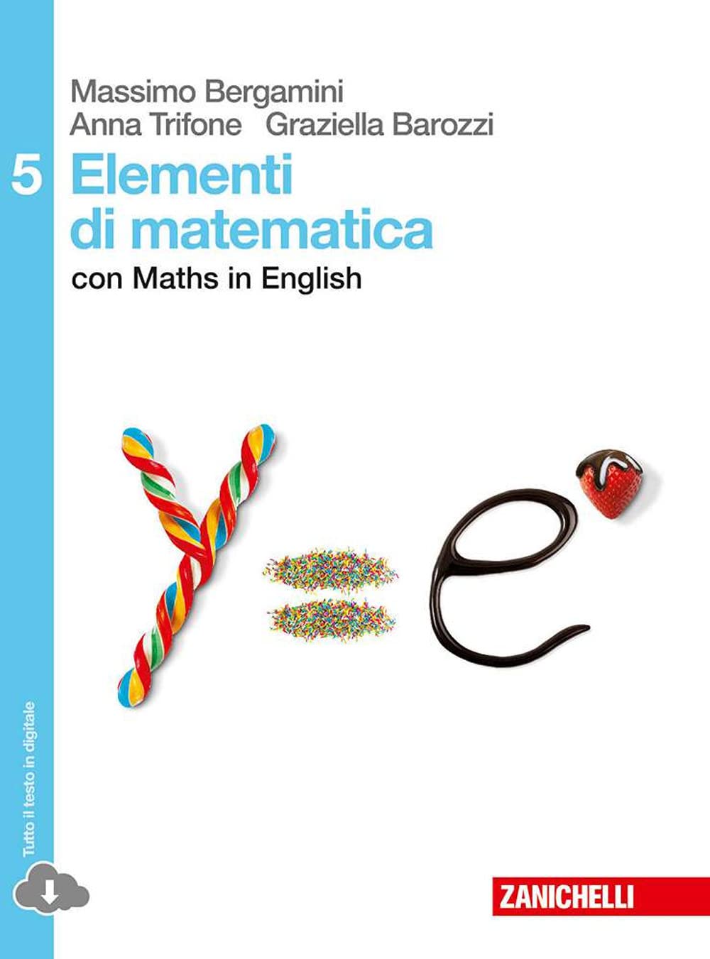 Elementi di matematica. Con Maths in english. Per le Scuole superiori. Con espansione online (Vol. 5) Professional & Reference Books