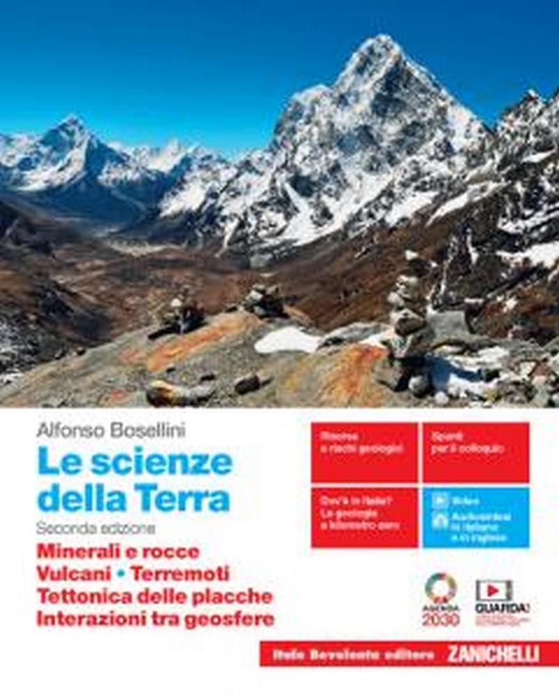 Le scienze della Terra. Minerali e rocce, Vulcani, Terremoti, Tettonica delle placche, Interazioni tra geosfere. Per il triennio delle Scuole superiori. Con e-book. Con espansione online Professional & Reference Books