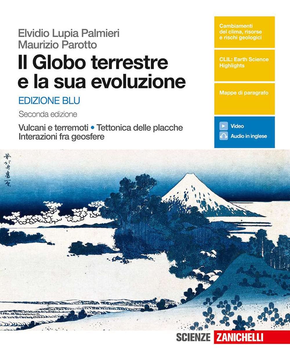 Il globo terrestre e la sua evoluzione. Vulcani e terremoti, tettonica delle placche, interazioni fra geosfere. Ediz. blu. Per le Scuole superiori. Con e-book Professional & Reference Books