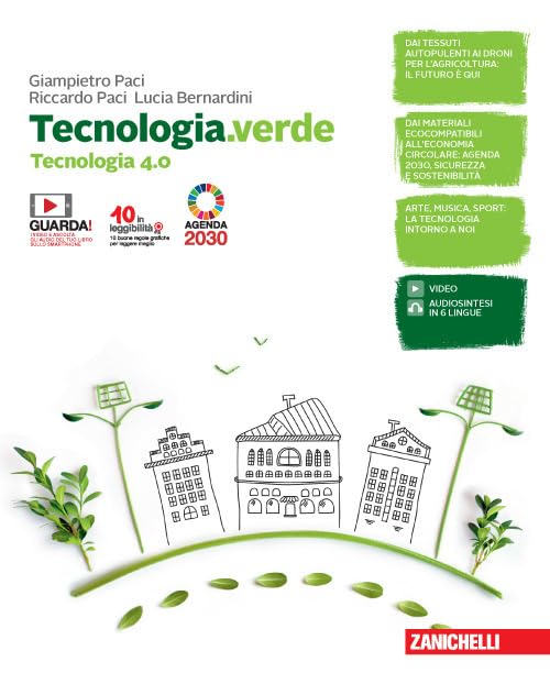 Tecnologia.verde. Tecnologia 4.0. Con Informatica e Disegno, laboratorio e coding. Per la Scuola media. Con e-book. Con espansione online Professional & Reference Books