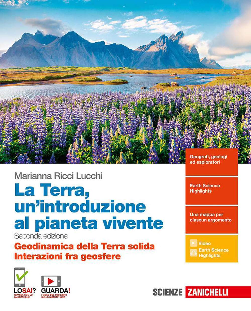 La Terra, un'introduzione al pianeta vivente. Geodinamica della Terra solida. Interazioni fra geosfere. Per il triennio delle Scuole superiori. Con espansione online Professional & Reference Books