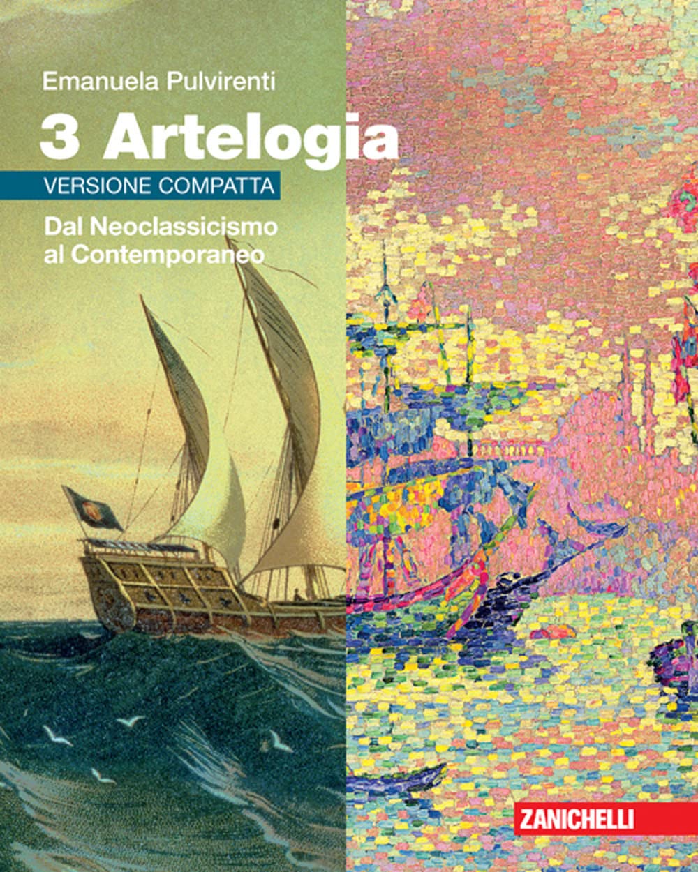 Artelogia. Versione compatta. Per le Scuole superiori. Con Contenuto digitale (fornito elettronicamente). Dal Neoclassicismo al Contemporaneo (Vol. 3) Professional & Reference Books