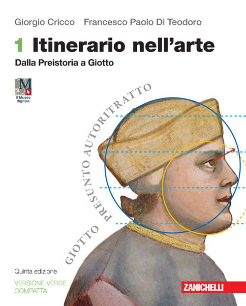 Itinerario nell'arte. Ediz. verde compatta. Per le Scuole superiori. Con espansione online. Dalla Preistoria a Giotto (Vol. 1) Professional & Reference Books