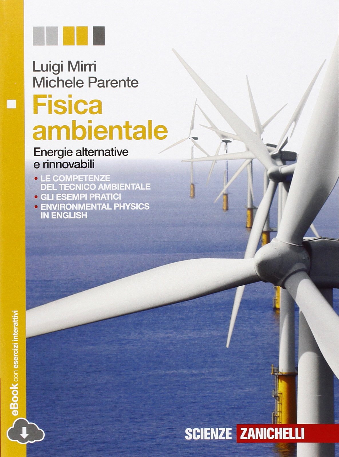 Fisica ambientale. Per le Scuole superiori. Con e-book. Con espansione online Natural Sciences