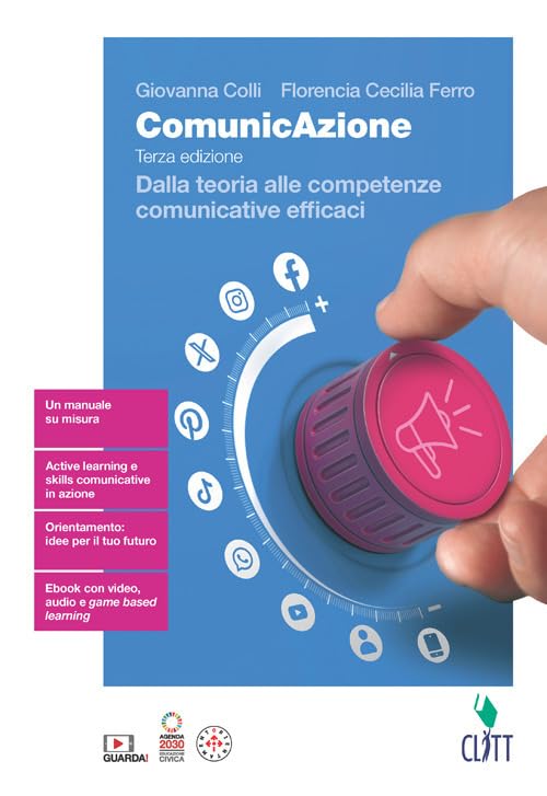 ComunicAzione. Dalla teoria alle competenze comunicative efficaci. Per le Scuole superiori. Con Contenuto digitale (fornito elettronicamente) book