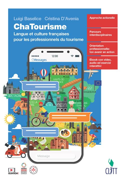 ChaTourisme. Langue et culture françaises pour les professionnels du tourisme. Per le Scuole superiori. Con Contenuto digitale (fornito elettronicamente) book