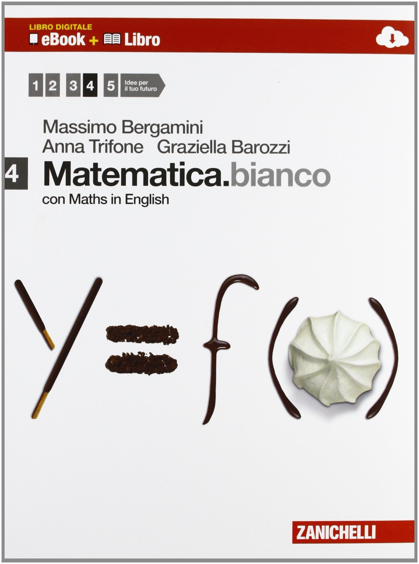 Matematica.bianco. Con Maths in english. Per le Scuole superiori. Con e-book. Con espansione online (Vol. 4) Professional & Reference Books
