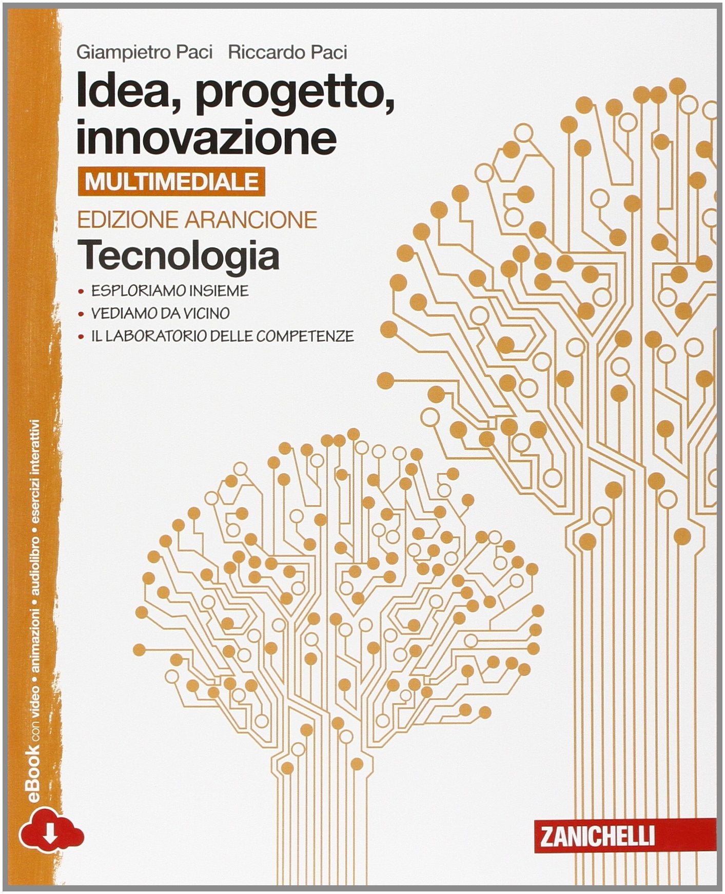 Idea, progetto, innovazione. Tecnologia-Disegno. Ediz. arancione. Per la Scuola media. Con e-book. Con espansione online Professional & Reference Books