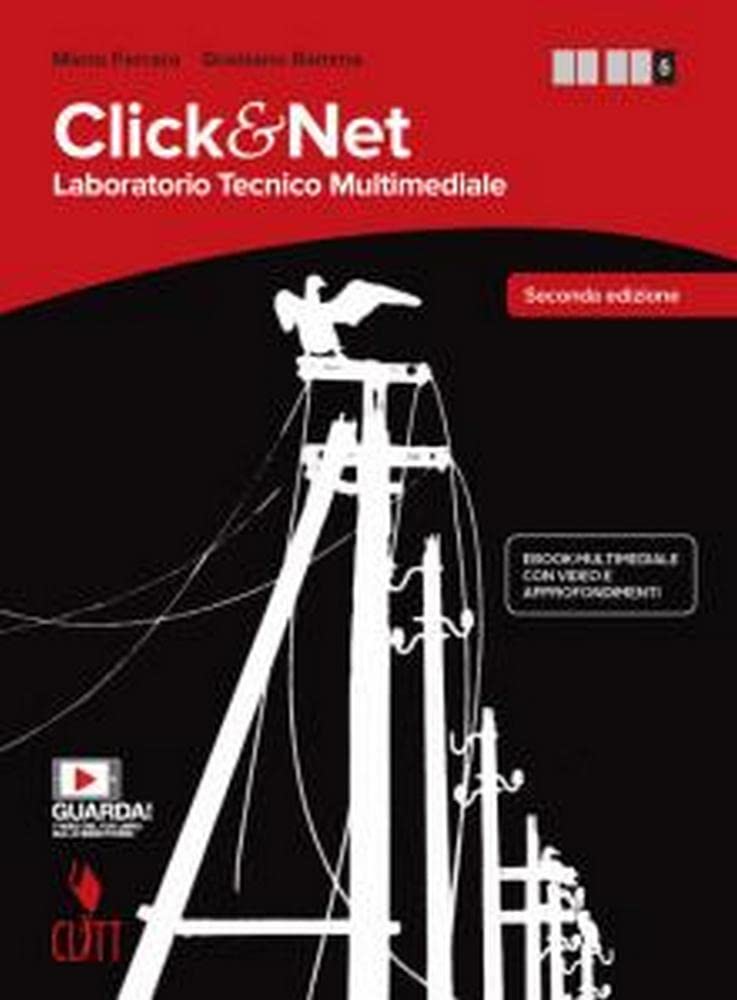 Click & net. Laboratorio tecnico multimediale. Per le Scuole superiori. Con e-book. Con espansione online (Vol. 2) book