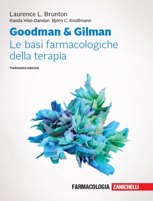 Brunton Laurence L. / Hilal-Dandan Randa / Knollmann Bjorn C. - Goodman & Gilman. Le Basi Farmacologiche Della Terapia. Con Espansione Online (1 BOOKS) Medicine