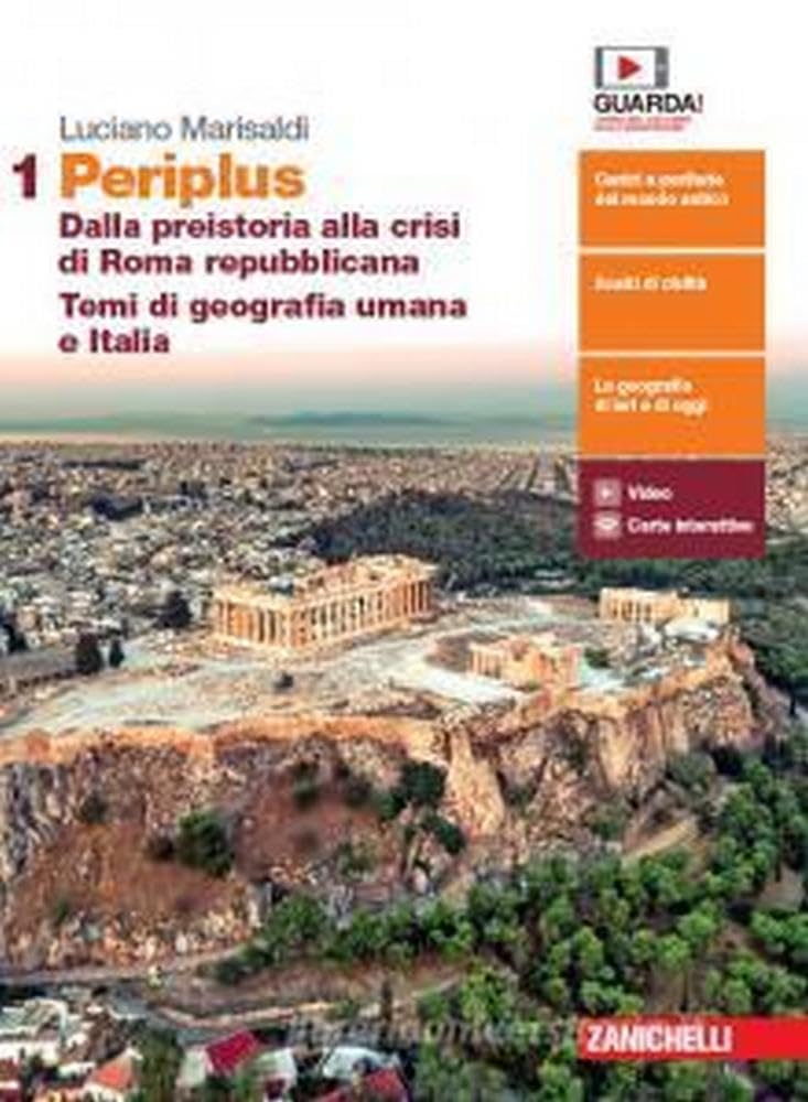Periplus. Per le Scuole superiori. Con e-book. Dalla preistoria alla crisi di Roma repubblicana. Temi di geografia umana e Italia (Vol. 1) Natural Sciences