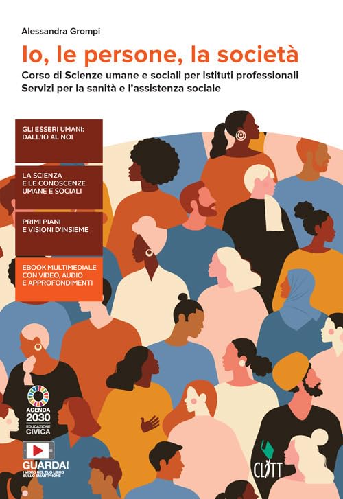 Io, le persone, la società. Corso di Scienze umane e sociali per istituti professionali, servizi per la sanità e l'assistenza sociale. Per le scuole Superiori. Con e-book. Con espansione online Study Guides