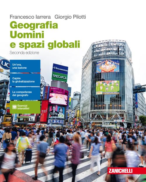 Geografia. Uomini e spazi globali. Per le Scuole superiori. Con Contenuto digitale (fornito elettronicamente) Natural Sciences