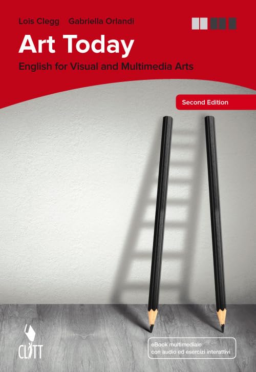 Art today. English for visual and multimedia art. CLIL for english. Per le Scuole superiori. Con Contenuto digitale (fornito elettronicamente) Study Guides