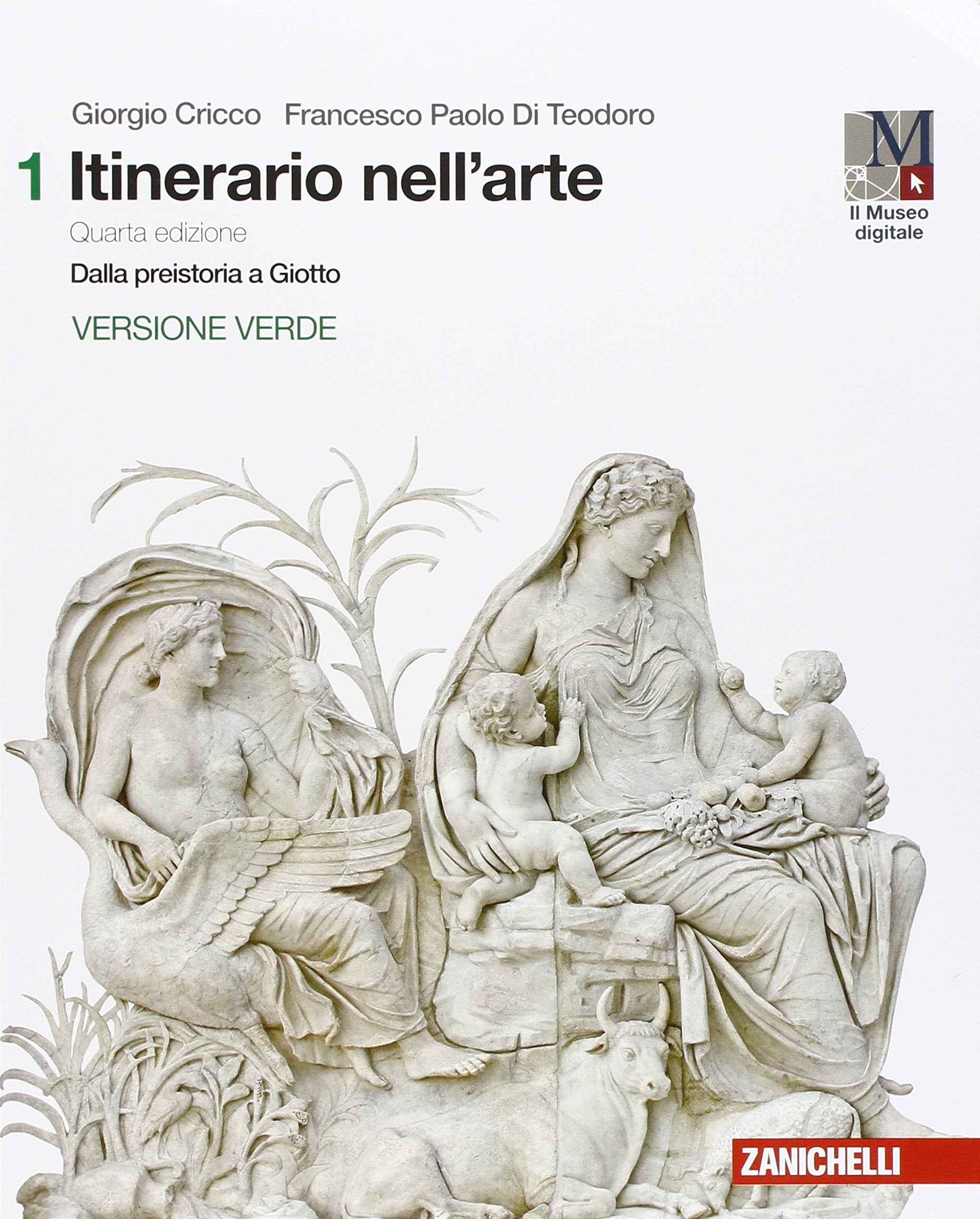 Itinerario nell'arte. Ediz. verde. Per le Scuole superiori. Con e-book. Con espansione online. Dalla preistoria a Giotto (Vol. 1) Professional & Reference Books