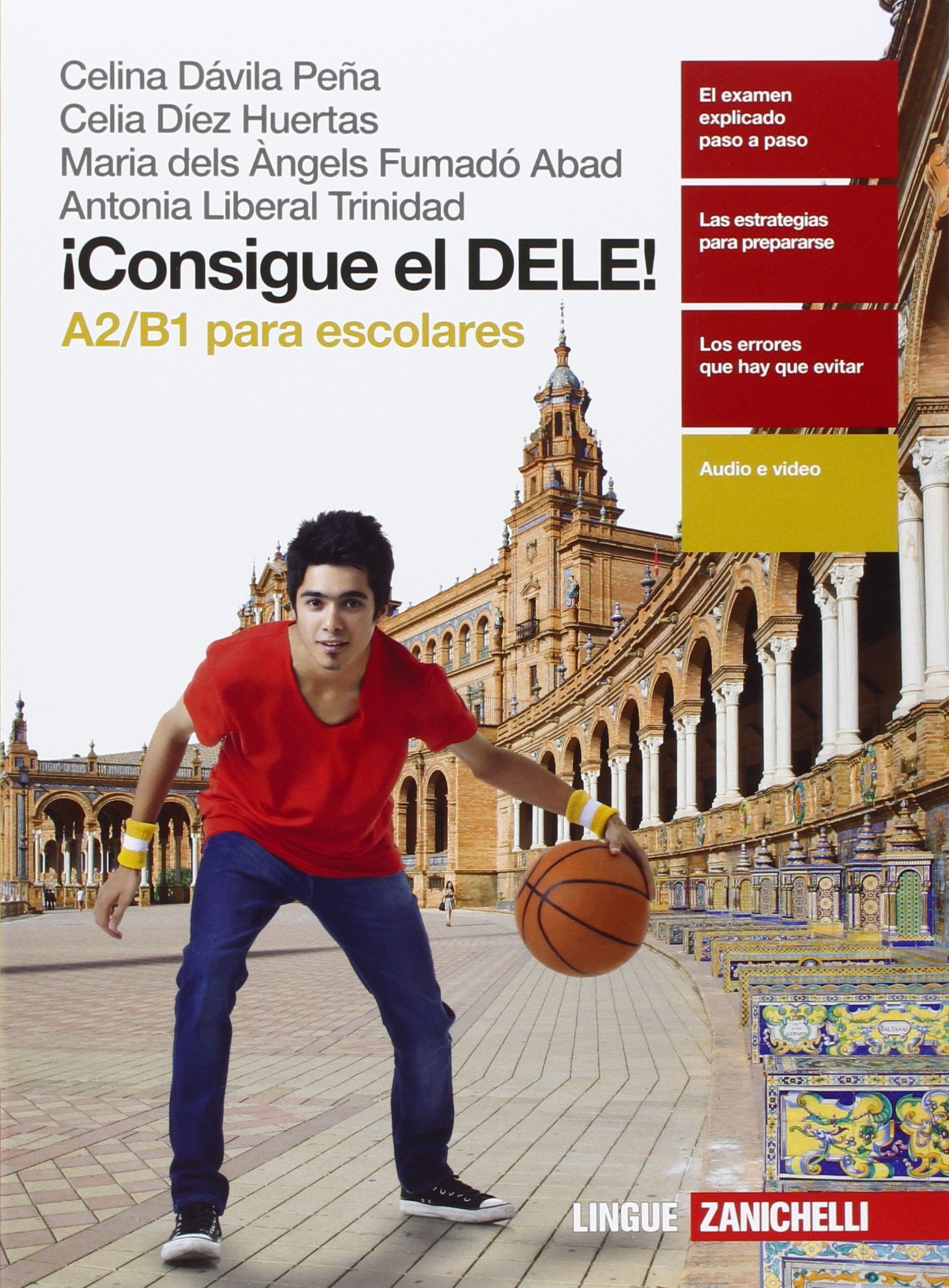 ¡Consigue el dele! A2/B1 para escolares. Per le Scuole superiori. Con Contenuto digitale (fornito elettronicamente) Professional & Reference Books