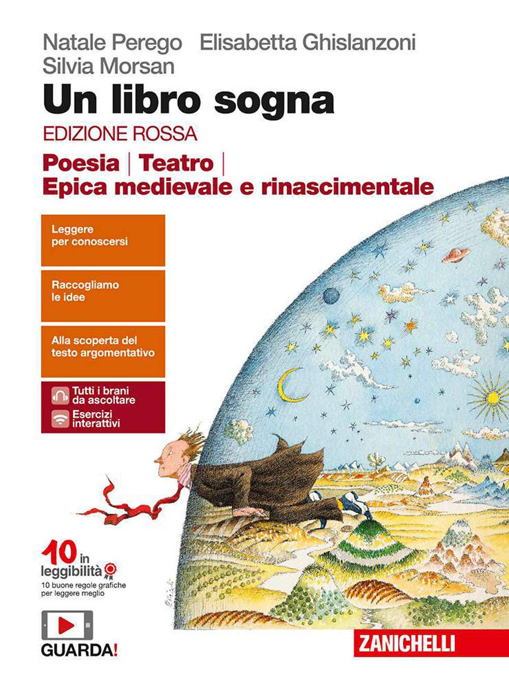 Un libro sogna. Ediz. rossa. Poesia, Teatro, Epica medievale e rinascimentale. Per le Scuole superiori. Con Contenuto digitale (fornito elettronicamente) Professional & Reference Books