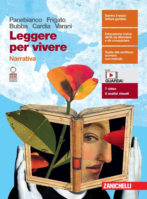 Leggere per vivere. Narrativa. Per le Scuole superiori. Con e-book. Con espansione online book