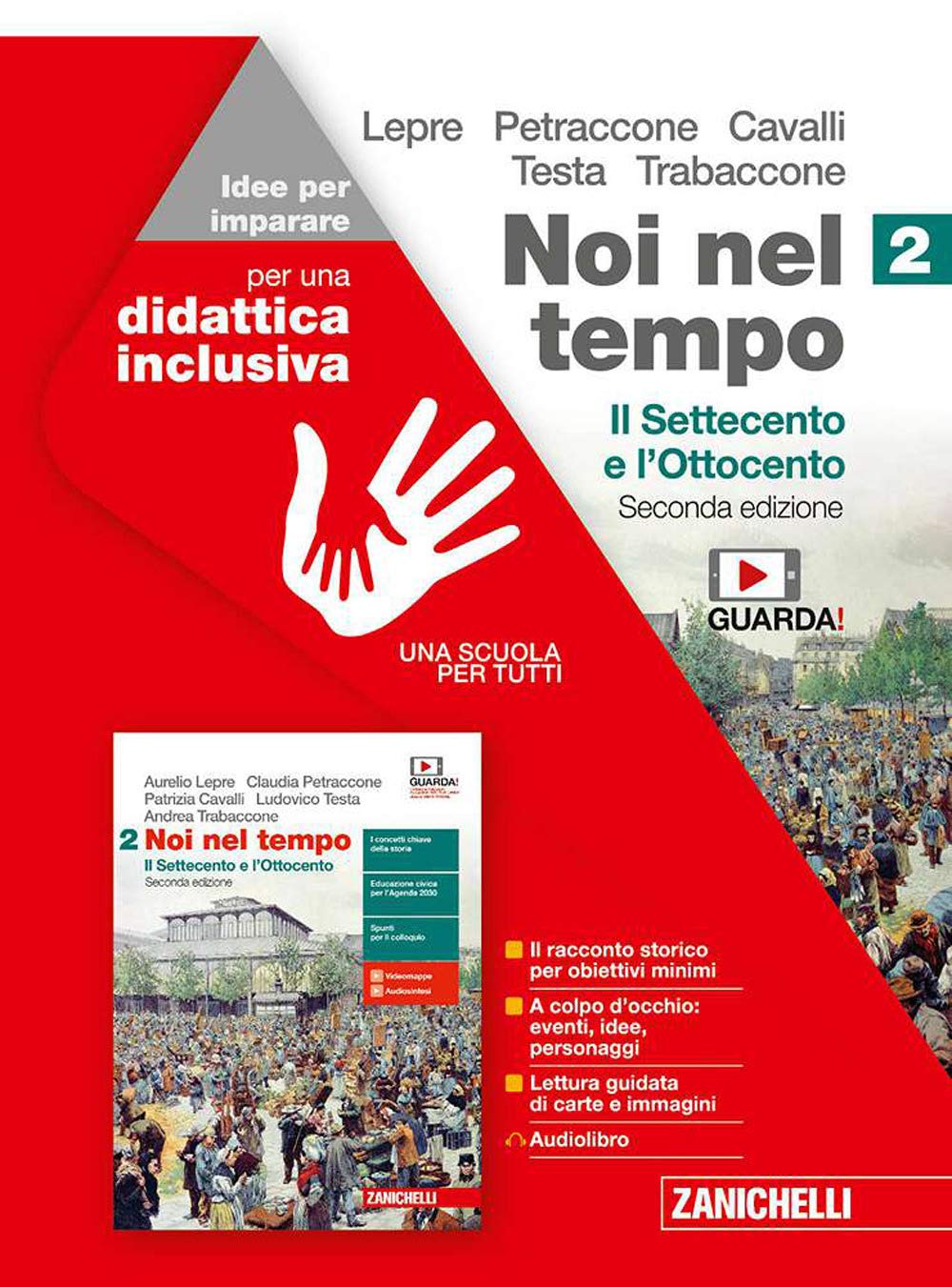 Noi nel tempo. Idee per imparare. Per le Scuole superiori. Il Settecento e l'Ottocento (Vol. 2) book