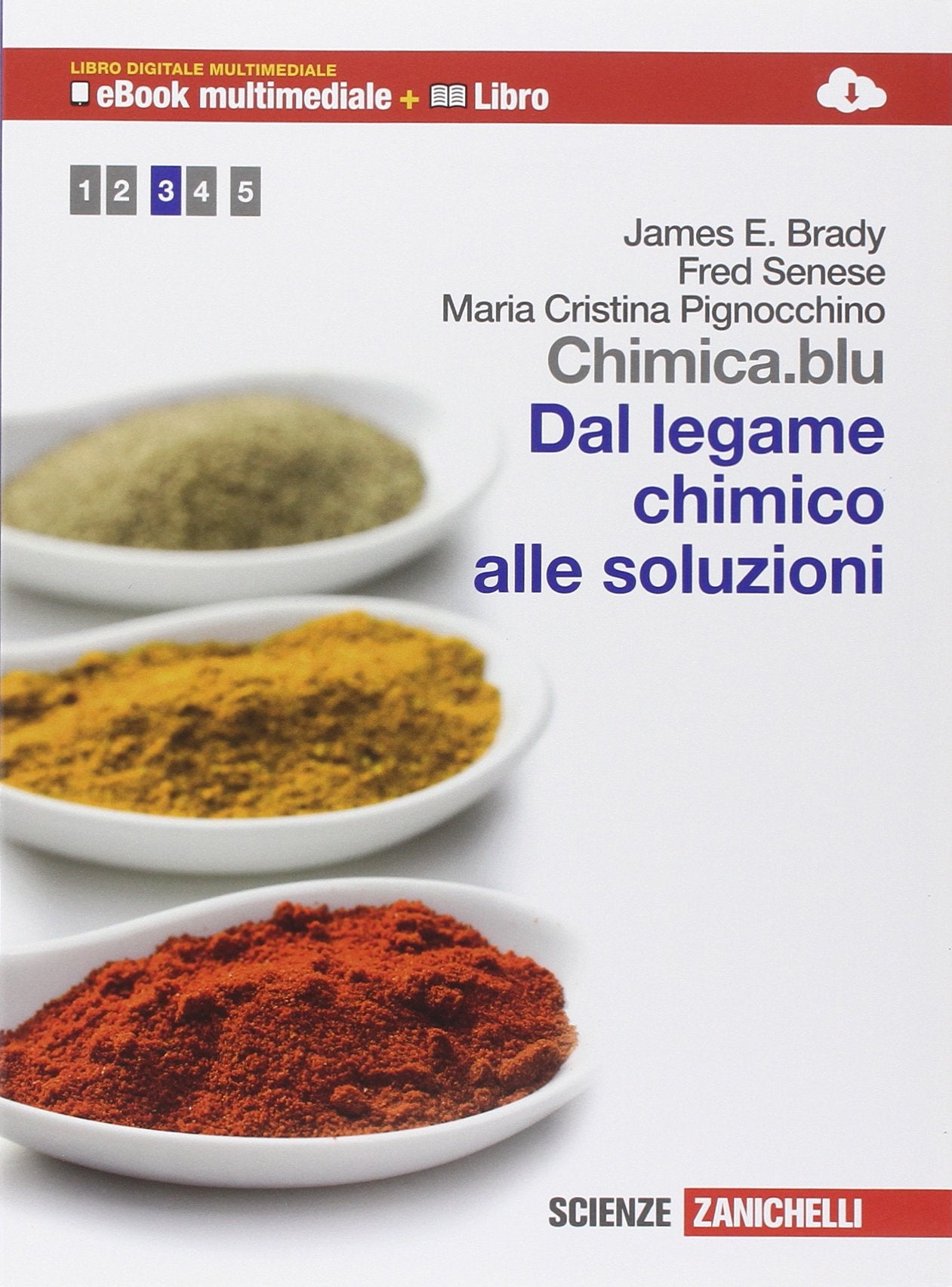Chimica.blu. Dal legame chimico alle soluzioni. Con interactive e-book. Per le Scuole superiori. Con espansione online Professional & Reference Books