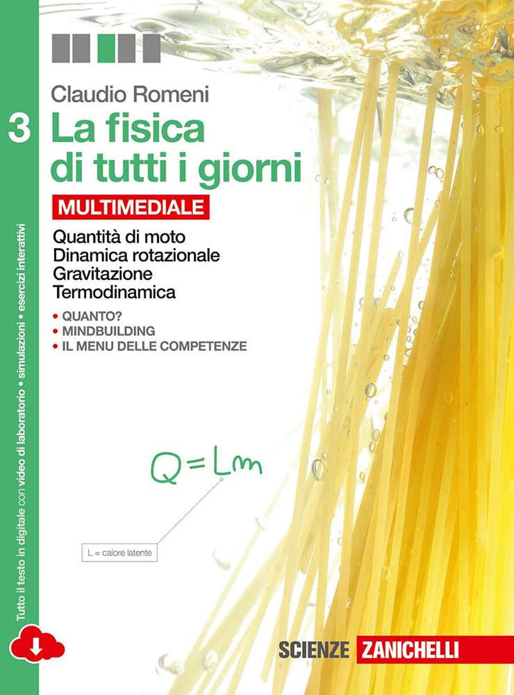 La fisica di tutti i giorni. Per le Scuole superiori. Con e-book. Con espansione online. Quantità di moto, dinamica rotazionale, gravitazione, termodinamica (Vol. 3) Natural Sciences
